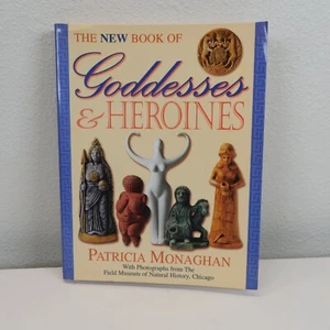 New Book of Goddesses and Heroines 1997 PB Patricia Monaghan Spiritual History - Imagen 1 de 12