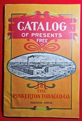 1915  Catalog of Presents FREE- Pinkerton Tobacco Co. - 49 Pgs. - Great Ads - VG - Image 1 of 4