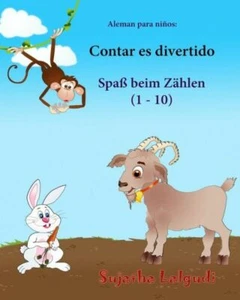 Aleman Para Ninos: Contar Es Divertido: Libro Infantil Ilustrado Espa?Ol-Al... - Picture 1 of 1