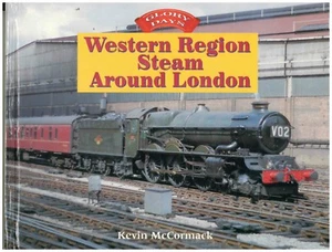 Western Region Steam Around London - Kevin McCormack  ** 1/2 PRICE ** - Picture 1 of 1
