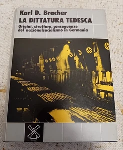 Karl D. Bracher " LA DITTATURA TEDESCA " HITLER- NAZISMO- TERZO REICH- EBREI - Imagen 1 de 2