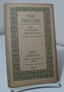 The Printer - His Customers and His Men by John Johnson - Dent - 1936 - pwe16b - Picture 1 of 2