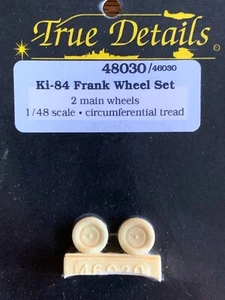 1/48 True Details NAKAJIMA Ki-84 FRANK WHEEL SET Circumferential Tread Resin OOP - Picture 1 of 1