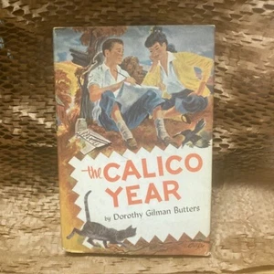 THE CALICO YEAR by Dorothy Gilman Butters (1953) Hardcover w/Jacket BCE - Bild 1 von 6