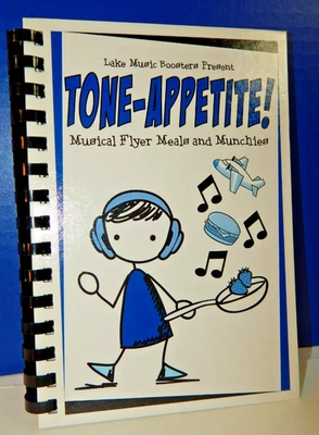 Lake HS/MS Music Boosters Presents Tone-Appetite Cookbook, Millbury Ohio 2011 - Image 1 of 4