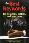 The Best Keywords for Resumes, Letters, and Interviews: Powerful Words and Phras