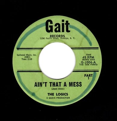 R & B-LOGICS-AIN'T THAT A MESS PART 1 & 2-GAIT 1004 - Image 1 of 2
