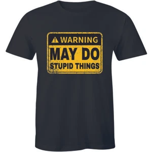 Warning I Do Stupid Things Hold My Beer Funny Gag Gift Sayings Men's T-shirt Tee - Picture 1 of 4