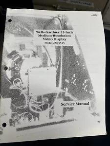 AtariWELLS-GARDNER 25-INCH MEDIUM RESOLUTION VIDEO Manual- good used original - Picture 1 of 3