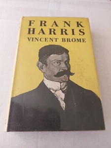 Frank Harris by Vincent Brome - First Edition Hardback 1959 - Imagen 1 de 13