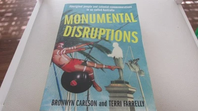 Monumental Disruptions by Bronwyn Carlson & Terri Farrelly Paperback A - image 1 of 4