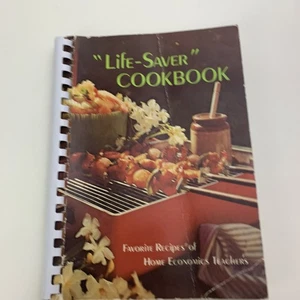"Life-Saver" CookBook Favorite Recipes of Home Economics Teachers Ring Bound - Picture 1 of 3
