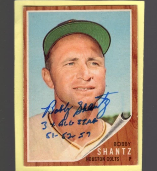 Autographed Bobby Shantz Three X All Star 51 52 57 added 1962 Topps #177 Colts - Image 1 of 1