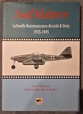 Aufklärer - Luftwaffe Reconnaissance Aircraft & Units 1935-1945