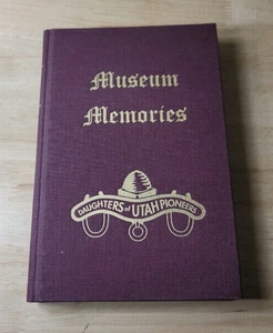 MUSEUM MEMORIES Vol 1 Daughters of Utah Pioneers ©2009 HC HB Mormon LDS - Bild 1 von 4