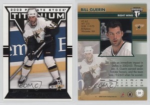 2002-03 Pacific Private Stock Titanium Retail Bill Guerin #31