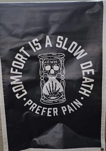 FWH Comfort Is A Slow Death "Prefer Pain" Medicine 3' X 2'  Sign Vinyl Banner - Picture 1 of 6