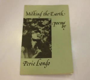 Perie Longo 1986 Milking the Earth: Poems 1st Ed. PB J Daniel Publisher Poetry - Bild 1 von 10