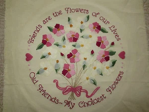 FRIENDS ARE THE FLOWERS OF OUR LIVES Floral Embroidery & Applique - 9" Diameter - Picture 1 of 4
