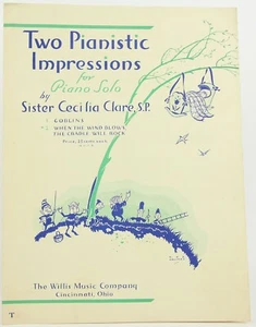 When the Wind Blows, The Cradle will Rock Pianistic Impressions Sr Cecilia Clare - Imagen 1 de 2