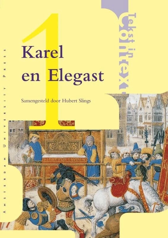 Karel En Elegast (Tekst in Context) (Dutch Edition) - Image 1 of 1