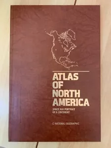 ATLAS of NORTH AMERICA: Space Age Portrait of a Continent 1985 NAT'L GEOGRAPHIC - Picture 1 of 4