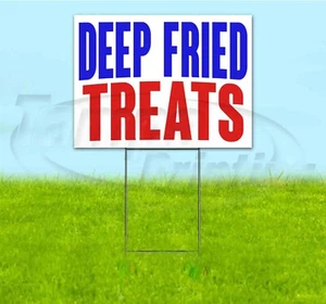 DEEP FRIED TREATS 18x24 Yard Sign WITH STAKE Corrugated Bandit USA BUSINESS FOOD - Picture 1 of 4