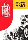 25 Jahre AMG - Bischöfliches Angela-Merici-Gymnasium Trier 1972-1997 25. Jahrest