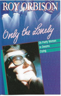 ROY ORBISON - ONLY THE LONELY (GREATEST HITS) CASSETTE ALBUM - CLASSIC POP ROCK  - Image 1 of 4