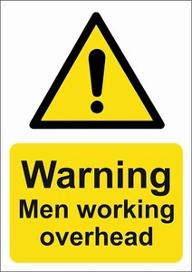 WARNING MEN WORKING OVERHEAD SIGN A5/A4/A3  SAFETY SIGN / SITE SIGNAGE - Picture 1 of 1