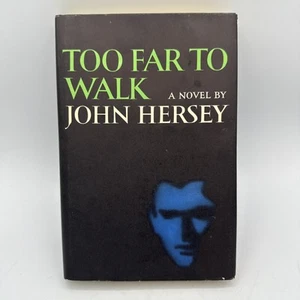 Too Far To Walk by John Hersey 1966 Book Club Edition Hardcover Book - Bild 1 von 6
