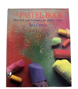 The Pastel Book: Materials and Techniques for Today's Artist Bill Greevy H/C - Picture 1 of 2