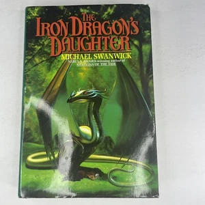 The Iron Dragon's Daughter by Michael Swanwick (1994, Hardcover) - Picture 1 of 7