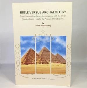 Biblical Bible VS Archeology Jewish Archeological Evidence Daniel Moshe Levy BK - Bild 1 von 8