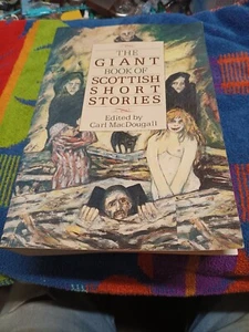Carl MacDougall Giant Book Scottish Short Stories Scotland Fiction 1989 1st US - Picture 1 of 3