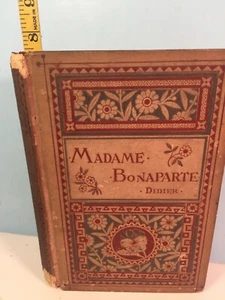 The Life & Letters of Madame Bonaparte by Eugene Didier 1879 Charles Scribners - Picture 1 of 5