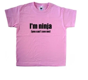 I'm Ninja (You Can't See Me) Pink Kids T-Shirt - Picture 1 of 1