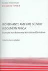 Governance and State Delivery in Southern Africa: Examples from Botswana, Namibi