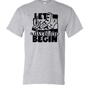 Men’s, Women’s Hiking - Camping T-Shirt, Let The Adventure Begin, Gildan Unisex - Picture 1 of 4