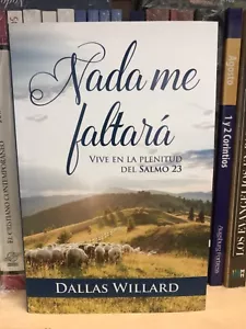 Nada Me Faltara Dallas Willard Vit Dans La Plénitude Du Psaume 23 Pasta Rustica - Picture 1 of 2