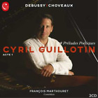 Cyril Guillotin Cyril Guillotin: Prludes Potiques - Acte 1 (CD) Album