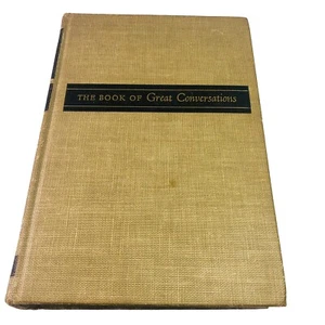 The Book Of Great Conversations by Louis Biancolli 1948 - Picture 1 of 21