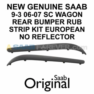 NEW GENUINE SAAB 9-3 06-07 SC REAR EUROPEAN RUB STRIP SET WAGON W/O REFLECTOR - Picture 1 of 4