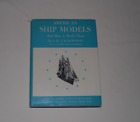 American Ship Models and How to Build Them by V.R. Grimwood, 1942