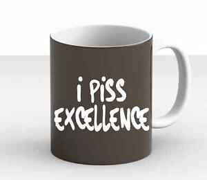 I Piss Excellence Ricky Bobby Talladega Nights Sayings Funny Gift Mug