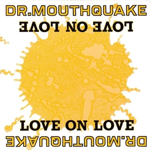 Dr. Mouthquake - Love On Love, (CD) - Picture 1 of 1