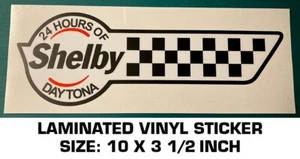 24 HOURS OF DAYTONA SHELBY - FORD VS FERRARI-VINYL DECAL STICKER-VINTAGE RACING - Picture 1 of 2