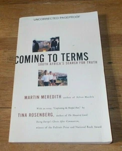 "Coming to Terms South Africa's Search for Truth" Meredith (Uncorrected Proof) - Picture 1 of 5