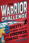 Warrior Challenge: 8 Quests for Boys to Grow Up with Kindness, Courage, and Grit