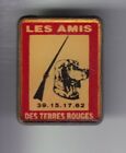 RARE PINS PIN'S .. SPORT CHASSE HUNTING ACCA CHIEN FUSIL TERRES ROUGES 38 ~EH